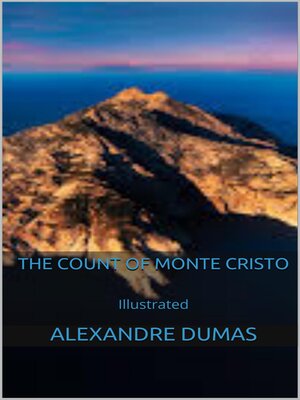 cover image of The Count of Monte Cristo--Illustrated